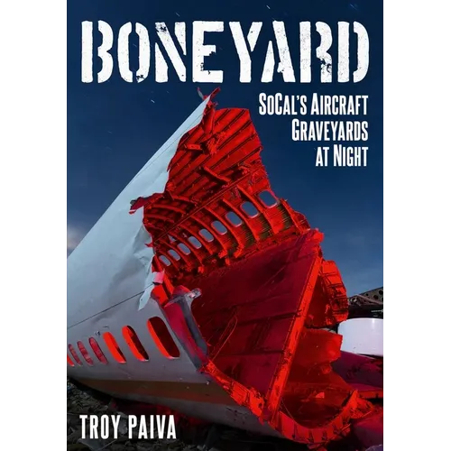 So-Cal's Aircraft Boneyard