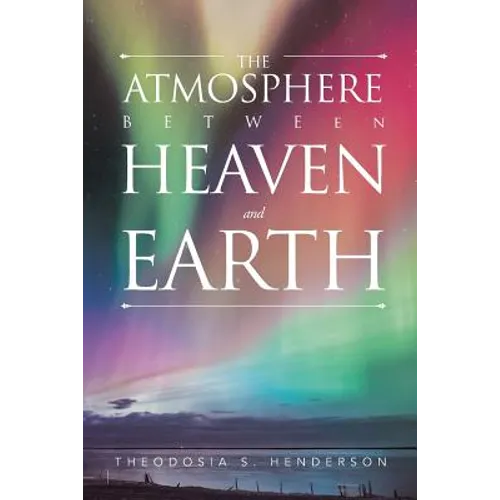 The Atmosphere between Heaven and Earth