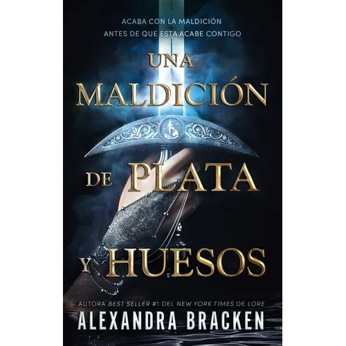 Una Maldicion de Plata Y Huesos