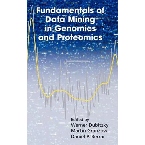 Fundamentals of Data Mining in Genomics and Proteomics