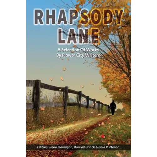 Rhapsody Lane - A Selection of Works by Flower City Writers