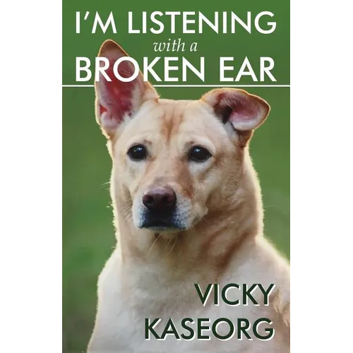 I'm Listening With a Broken Ear