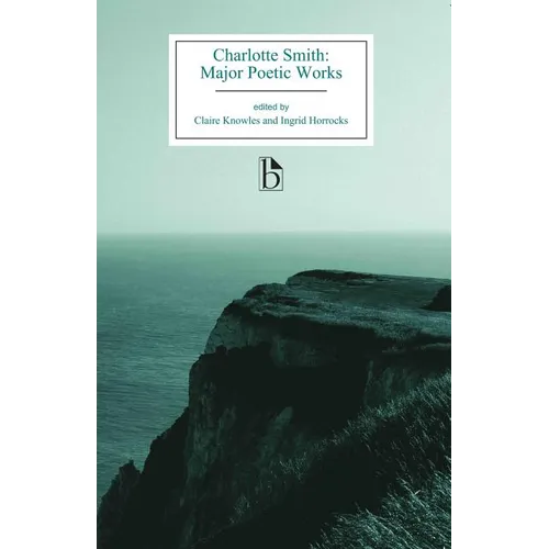Charlotte Smith: Major Poetic Works