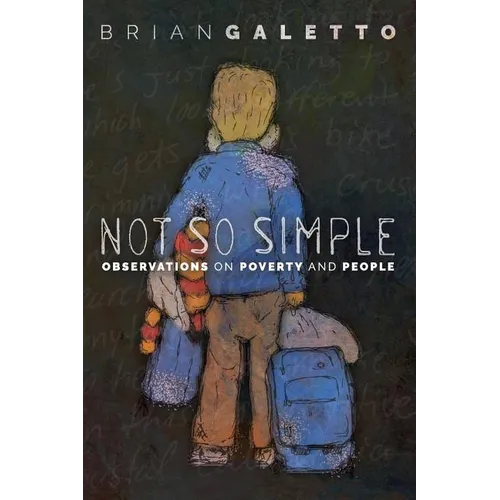 Not So Simple: Observations on Poverty and People