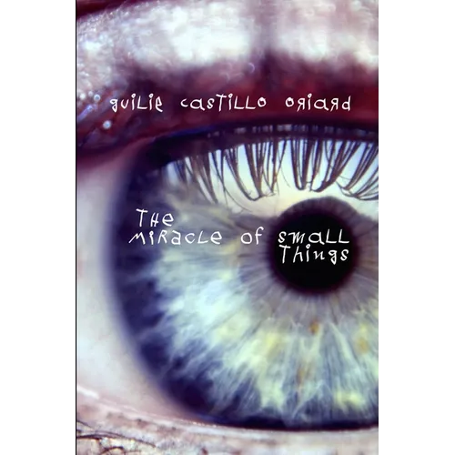 The Miracle of Small Things