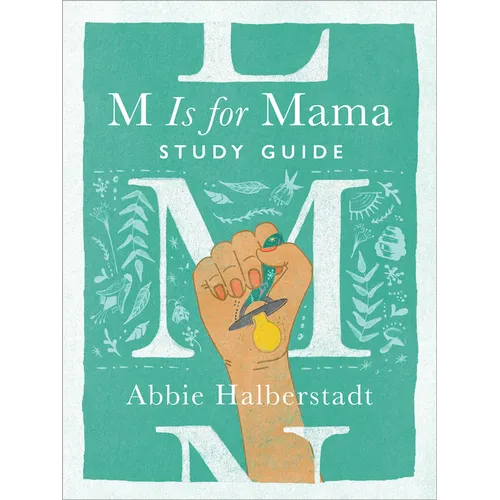 M Is for Mama Study Guide
