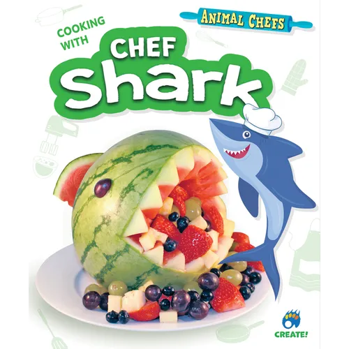 Cooking with Chef Shark