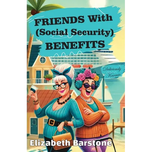 Friends With Social Security Benefits