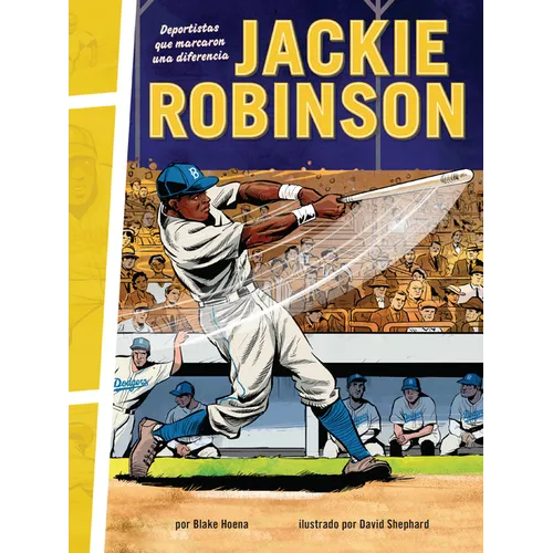 Jackie Robinson: Deportistas Que Marcaron Una Diferencia (Athletes Who Made a Difference)