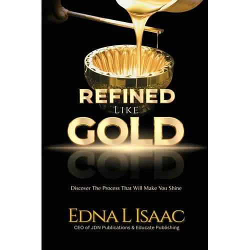 Refined Like Gold