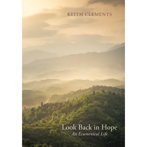 Look Back in Hope: An Ecumenical Life