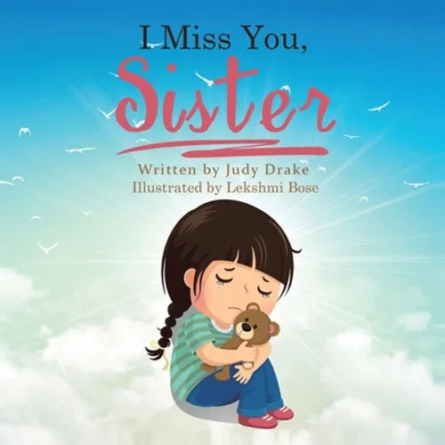 I Miss You, Sister