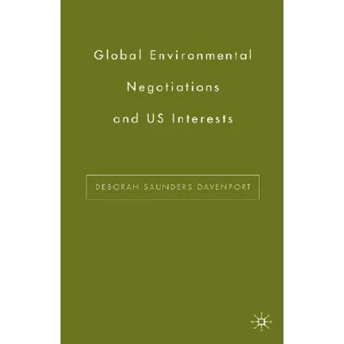 Global Environmental Negotiations and US Interests