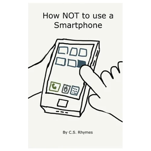 How NOT to use a Smartphone