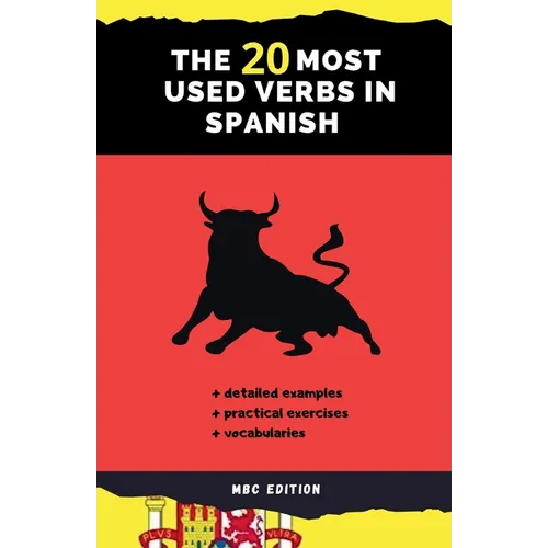 The 20 Most Used Verbs in Spanish: Your Key to Language Proficiency