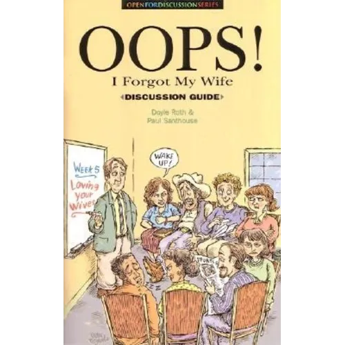 Oops! I Forgot My Wife Discussion Guide