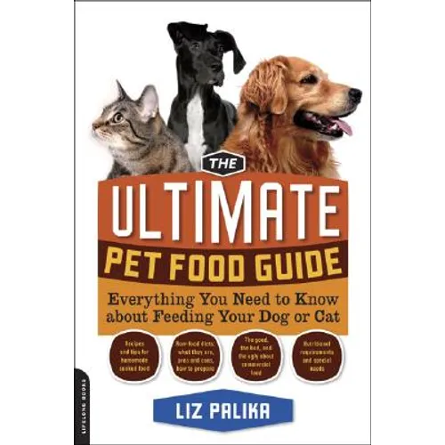 The Ultimate Pet Food Guide: Everything You Need to Know about Feeding Your Dog or Cat