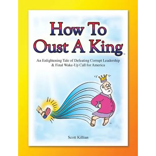 How To Oust A King