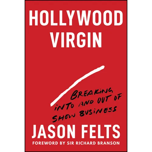 Hollywood Virgin: Breaking Into and Out of Show Business