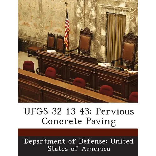 Ufgs 32 13 43: Pervious Concrete Paving
