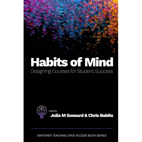 Habits of Mind: Designing Courses for Student Success