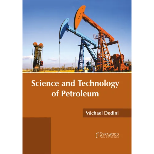Science and Technology of Petroleum