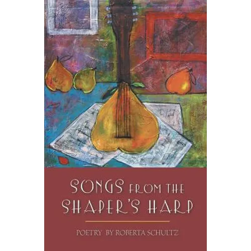 Songs from the Shaper's Harp