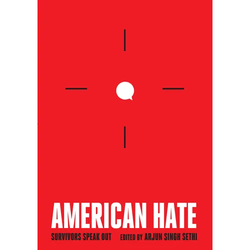 American Hate: Survivors Speak Out