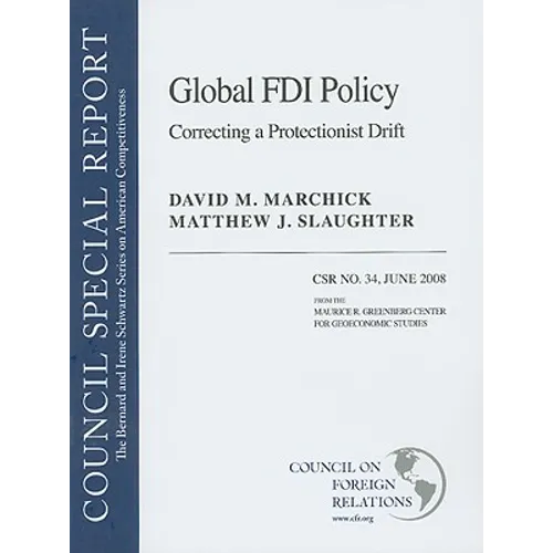 Global FDI Policy: Correcting a Protectionist Drift