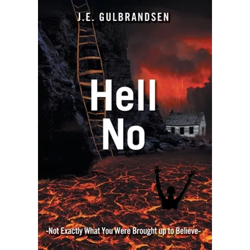 Hell No: Not Quite What You Have Been Told