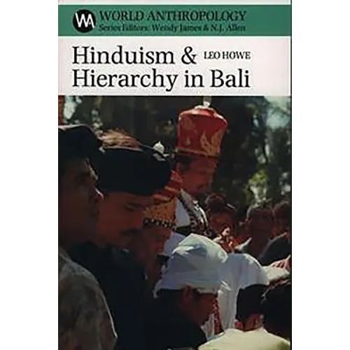 Hinduism and Hierarchy in Bali