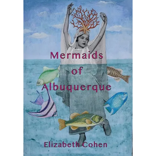Mermaids of Albuquerque