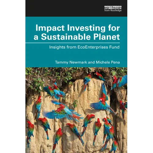 Impact Investing for a Sustainable Planet: Insights from Ecoenterprises Fund