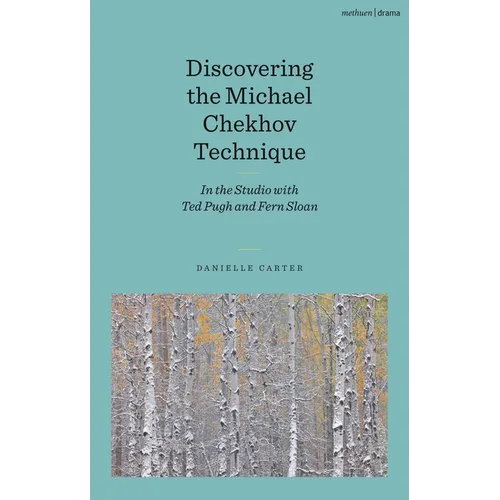 Discovering the Michael Chekhov Technique: In the Studio with Ted Pugh and Fern Sloan
