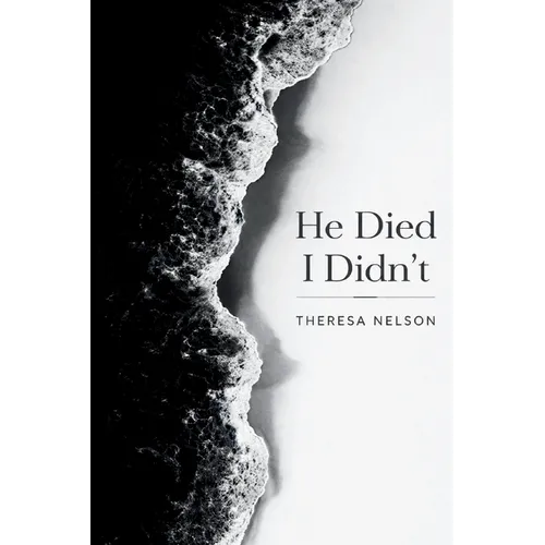 He Died I Didn't