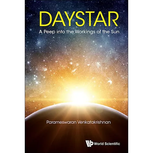 Daystar: A Peep Into the Workings of the Sun