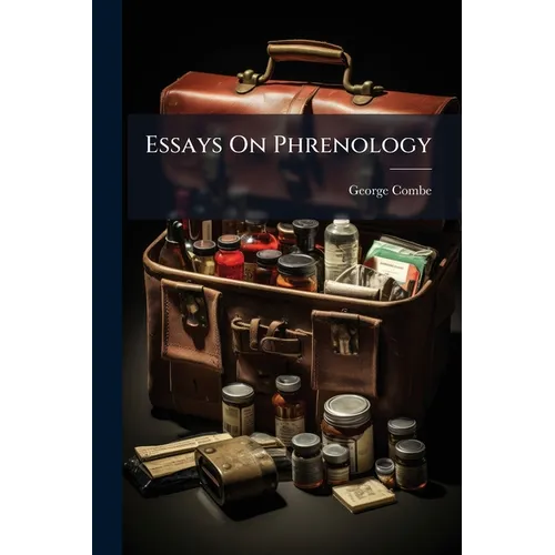 Essays On Phrenology
