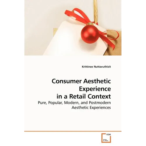 Consumer Aesthetic Experience in a Retail Context