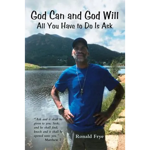 God Can and God Will: All You Have to Do Is Ask