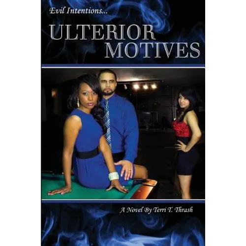Ulterior Motives