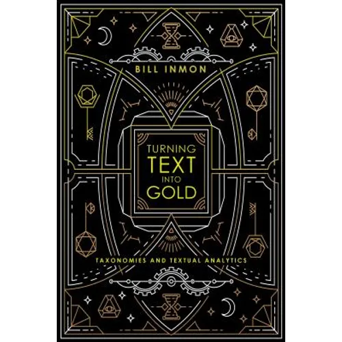 Turning Text into Gold: Taxonomies and Textual Analytics