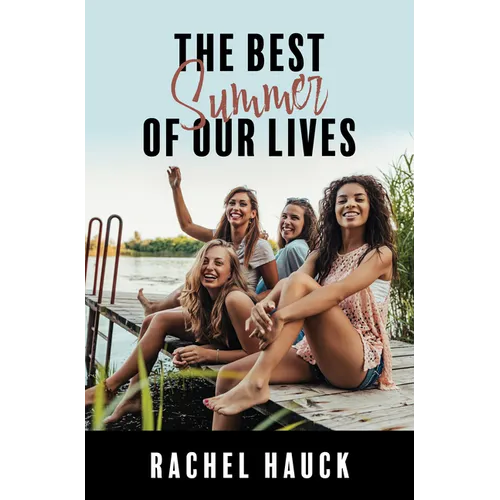 The Best Summer of Our Lives