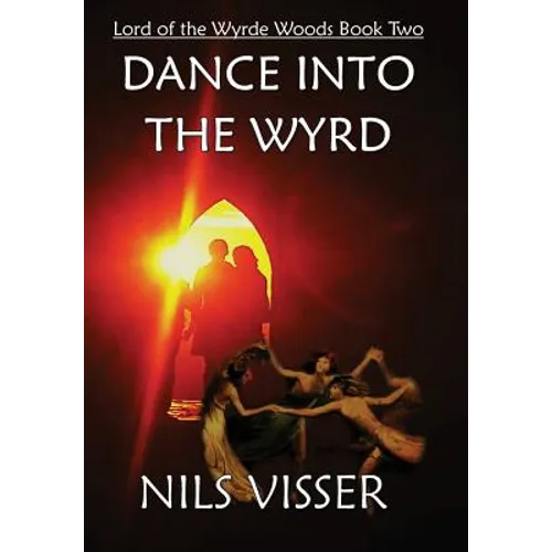Dance into the Wyrd