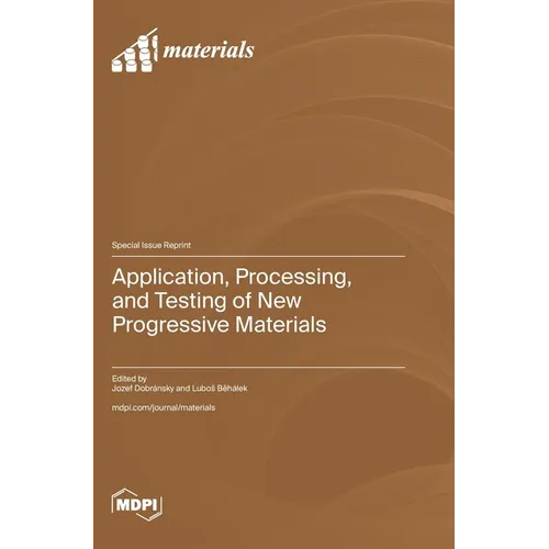 Application, Processing, and Testing of New Progressive Materials