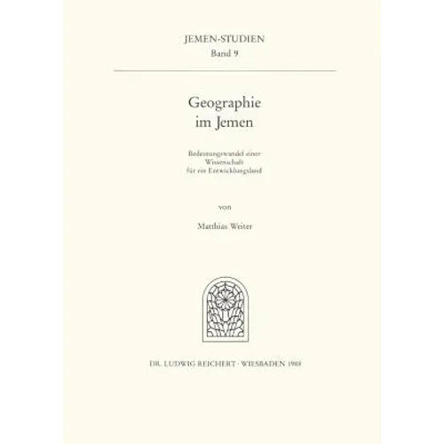 Geographie Im Jemen: Bedeutungswandel Einer Wissenschaft Fur Ein Entwicklungsland