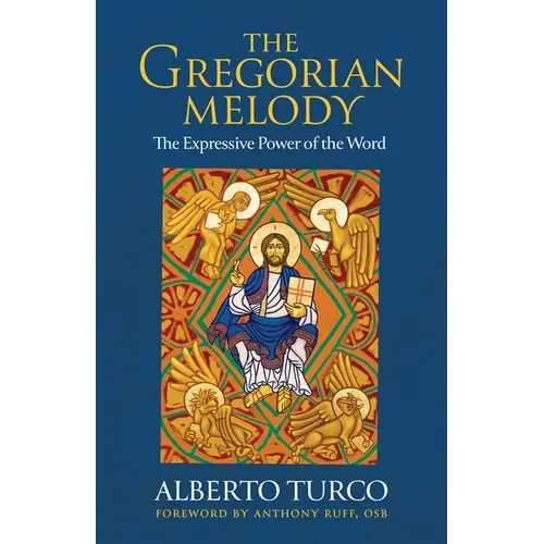 The Gregorian Melody: The Expressive Power of the Word