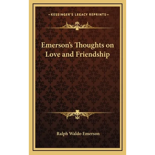 Emerson's Thoughts on Love and Friendship