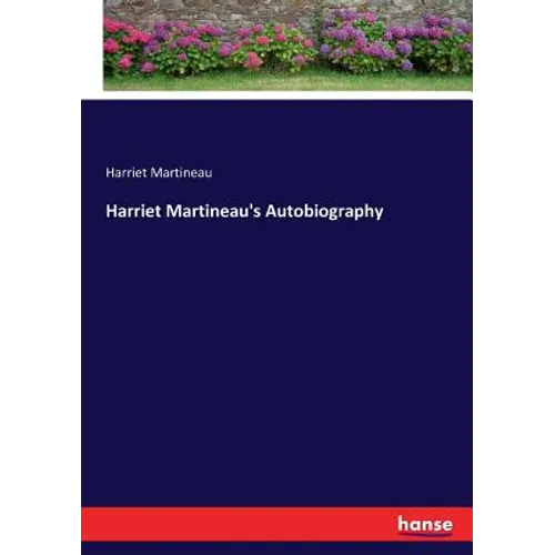 Harriet Martineau's Autobiography