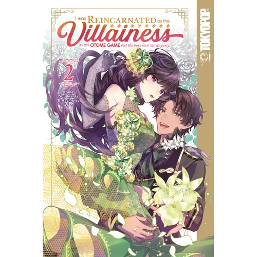 I Was Reincarnated as the Villainess in an Otome Game But the Boys Love Me Anyway!, Volume 2