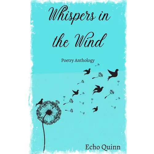 Whispers In The Wind by Echo Quinn